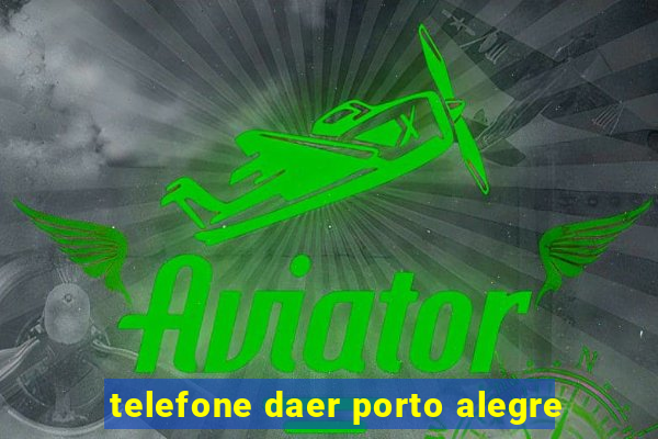 telefone daer porto alegre